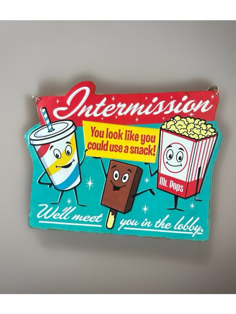 Intermission Tin Sign We’ll Meet You in the lobby 14” X 10.5” Popcorn & Soda pop